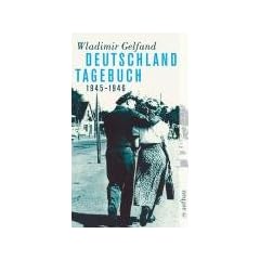 Deutschland-Tagebuch 1945-1946: Aufzeichnungen eines Rotarmisten