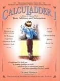 CalcuLadder 1: Basic Addition & Subtraction (A Learning Vitamins Unit)