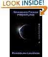 Spinward Fringe Broadcast 4: Frontline