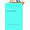 Property in Securities: A Comparative Study (Cambridge Studies in Corporate Law) by Eva Micheler