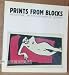 Books : Prints from Blocks: Gaugin to Now