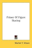 Primer of Figure Skating