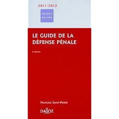 Le guide de la d�fense p�nale 2011-2012