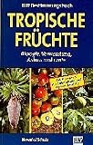 Tropische Fr�chte