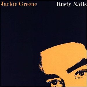 Jackie Greene - The Rusty Nail Lyrics - Zortam Music