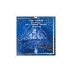 Schumann: Kreisleriana; Abegg-Variationen; Drei Romanzen