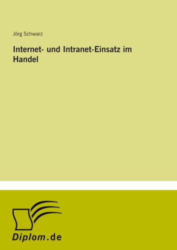 Internet- und Intranet-Einsatz im Handel (German Edition)