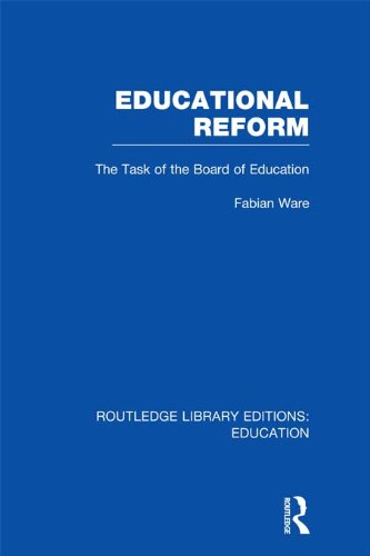 Educational Reform: The Task of the Board of Education (Routledge Library Editions: Education)