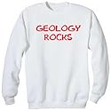 Geology Rocks Custom Unisex Sweatshirt