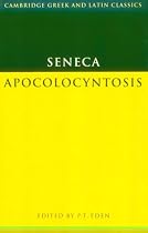 Seneca: Apocolocyntosis (Cambridge Greek & Latin Classics) (Cambridge Greek and Latin Classics)