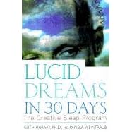 Lucid Dreams in 30 Days, Second Edition: The Creative Sleep Program (Taschenbuch)