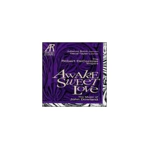 Awake Sweet Love by Dowland and Decormier Singers (Audio CD - 1993) - Import