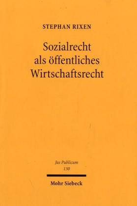 Sozialrecht als �ffentliches Wirtschaftsrecht