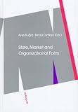 Review Walter de Gruyter  / State, Market and Organizational Form (De Gruyter Studies in Organization)