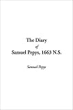 Review IndyPublish.com  / The Diary of Samuel Pepys, 1663 N.S (Diary of Samuel Pepys)