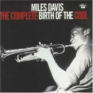 CD-Charts  Music : Birth of the Cool: the Complete Birth of the Cool