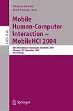 Mobile Human-Computer Interaction - Mobile HCI 2004: 6th International Symposium, Glasgow, UK, September 13-16, 2004, Proceedings (Lecture Notes in Computer Science)