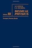 Medical physics. Vol.3, Synapse, neuron, brain
