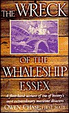 Image of: The Wreck of the Whaleship Essex: A First-hand Account of One of History's Most Extraordinary Maritime Disasters
