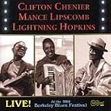 Clifton Chenier, Mance Lipscomb, Lightning Hopkins - Live at 1966 Berkeley Blues Festival