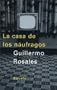 Casa De Los Naufragos (Spanish Edition)