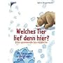 Welches Tier lief denn hier?: Eine spannende Spurensuche. Mit Tierspuren in Originalgr��e