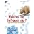 Welches Tier lief denn hier?: Eine spannende Spurensuche. Mit Tierspuren in Originalgr��e