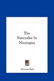 The Naturalist In Nicaragua