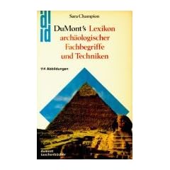 DuMonts Lexikon arch�ologischer Fachbegriffe und Techniken.