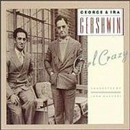 Girl Crazy (1990 Studio Cast) by George Gershwin, Ira Gershwin, John Mauceri, Lorna Luft, and David Carroll