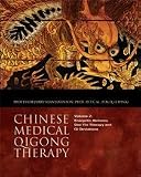 Energetic Alchemy, Dao Yin Therapy and Qi Deviations (Chinese Medical Qigong Therapy, Volume 2)