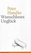 Wunschloses Unglueck