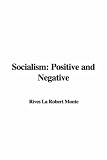 Socialism: Positive and Negative