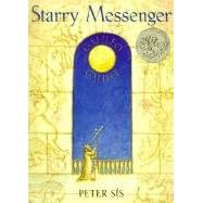 Starry Messenger: A Book Depicting the Life of a Famous Scientist, Mathematician, Astronomer, Philosopher, Physicist (Sunburst Books)