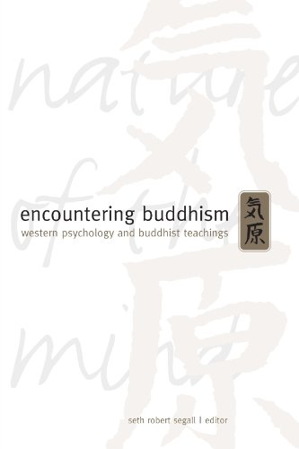 Encountering Buddhism: Western Psychology and Buddhist Teachings