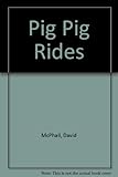 Pig Pig rides