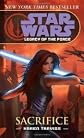 Sacrifice (Star Wars: Legacy of the Force, Book 5) Publisher: LucasBooks