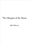 Glimpses of the Moon, the