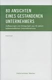 Hans Kn�rr: 80 Ansichten eines gestandenen Unternehmers