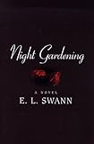 Night Gardening