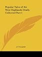 Popular Tales of the West Highlands (Vol. 1)
