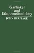 Garfinkel and Ethnomethodology (Social & political theory)