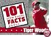 Tiger Woods (101 Little Known Fact about)