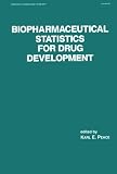 Biopharmaceutical Statistics for Drug Development Biopharmaceutical Statistics for Drug Development