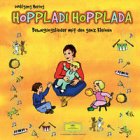  : Hoppladi Hopplada. CD: Bewegungslieder mit den ganz Kleinen