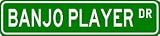 BANJO PLAYER Street Sign ~ Custom Aluminum Street Signs