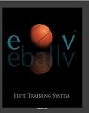 Eballv: The Elite Basketball Player Training System (Volume 1)