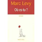 O� es-tu ?par Marc Levy