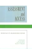 Assessment and Access: Hispanics in Higher Education (Suny Series, United States Hispanic Studies)
