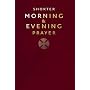 Shorter Morning and Evening Prayer (Divine Office)